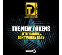 The New Tokens - Little Darlin / Don't Worry Baby