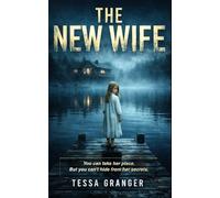 The New Wife: A Gripping Psychological Thriller of Secrets and Lies (The Hollow Creek Series)