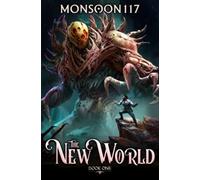 The New World: A LitRPG Apocalypse Adventure: 1