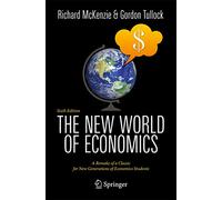 The New World of Economics: A Remake of a Classic for New Generations of Economics Students