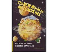 The New World of Mr Tompkins Hardback: George Gamow's Classic Mr Tompkins in Paperback