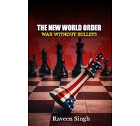The New World Order - War without Bullets: Economic Warfare, Global Power, and the Fight for Financial Control