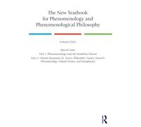 The New Yearbook for Phenomenology and Phenomenological Philosophy: Volume 23, Special Issue. 1: Phenomenology and the Frankfurt School 2: A book ... Natural Science, and Metaphysics)