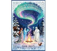 The New Year's Tale from Kaironeth: Queen Adelia, Polina, and the Guardians of Time and Seasons