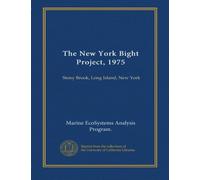 The New York Bight Project, 1975: Stony Brook, Long Island, New York