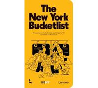 The New York Bucket List /anglais: 99 experiences that will make your feel part of New York