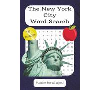 The New York City Word Search Puzzle Book: New York City Word Search: A Relaxing Puzzle Book for Seniors, Adults, and Teens Featuring Landmarks, Food, and City Adventures.