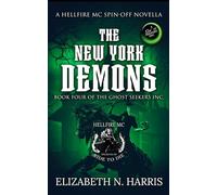 The New York Demons: 4 (Ghost Seekers Inc.)