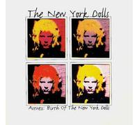 The New York Dolls - Actress/Birth of...