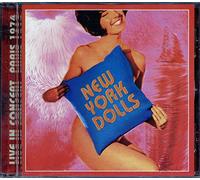 The New York Dolls - Live in Concert, Paris 1974