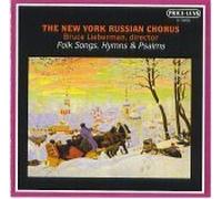 The New York Russian Chorus, Bruce Lieberman director - The New York Russian Chorus -Folk Songs, Hymns & Psalms (Priceless)