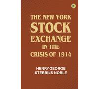 The New York Stock Exchange in the Crisis of 1914