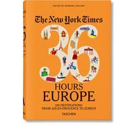 The New York Times 36 Hours. Europe. 3rd Edition. Design may vary