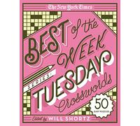 The New York Times Best of the Week Series: Tuesday Crosswords: 50 Easy Puzzles