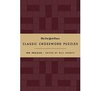 The New York Times Classic Crossword Puzzles Cranberry and Gold: 100 Puzzles