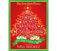 The New York Times Home for the Holidays Crosswords: 200 Easy to Hard Puzzles