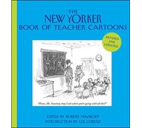 [The New Yorker Book of Teacher Cartoons] (By: Robert Mankoff) [published: September, 2012]