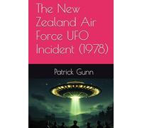The New Zealand Air Force UFO Incident (1978)