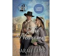 The Newcomer (Large Print): 6 (Red Ridge Chronicles Large Print)