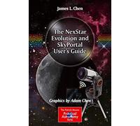 The NexStar Evolution and SkyPortal User's Guide (The Patrick Moore Practical Astronomy Series)
