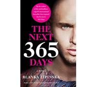 The Next 365 Days: A Novel (365 Days Bestselling Series)
