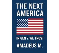 The next America: In Gen Z We Trust