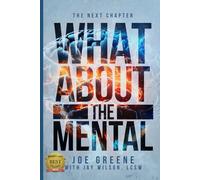 The Next Chapter: What About the Mental