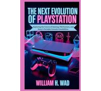 THE NEXT EVOLUTION OF PLAYSTATION: Exploring the Future of Gaming, PS6 Rumors, and Sony’s Portable Console Possibilities.