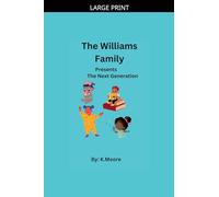 The Next Generation: 1 (The Williams Family .....Presents)