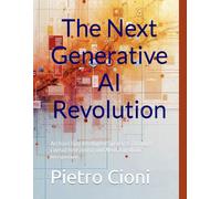The Next Generative AI Revolution: Architecting Intelligent Systems Through Causal Reasoning and Neurosymbolic Integration