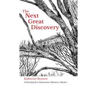 The Next Great Discovery: Heartland to Hometown Mysteries, Book 1