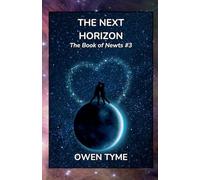 The Next Horizon: 3 (The Book of Newts)