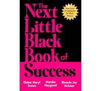 The Next Little Black Book of Success: New Laws of Leadership for Black Women