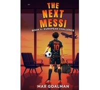 The Next Messi Book 2: European Challenge (The Next Messi Book Series)