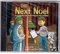 The Next Noel: A Humbling Christmas Musical for Children