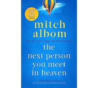 The Next Person You Meet in Heaven: A gripping and life-affirming novel from a globally bestselling author