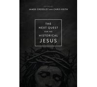 The Next Quest for the Historical Jesus