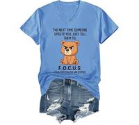 The Next Time Someone Upsets You Just Tell Them to Focus - Camiseta con cuello en V y estampado de oso, Azul (carolina blue), L