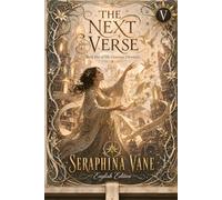 The Next Verse: Book 5 of The Unweaver Chronicles