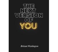 THE NEXT VERSION OF YOU