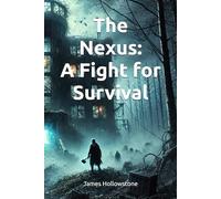 The Nexus: A Fight for Survival