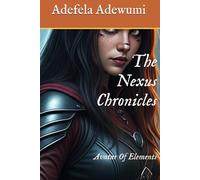 The Nexus Chronicles: Avatar Of Elements