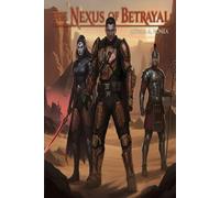 The Nexus of Betrayal