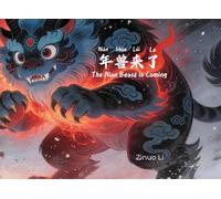 The Nian Beast is Coming (年兽来了): A Bilingual Chinese-English Story with Pinyin & HSK Vocabulary for Kids (Learn Mandarin Through Mythology) (Learn Chinese with Mythology：Bilingual Pinyin Edition)