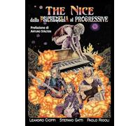The Nice. Dalla psichedelia al progressive
