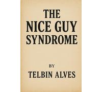 The nice guy syndrome