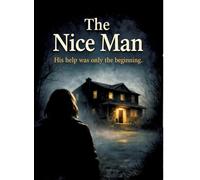 The Nice Man: His help was only the beginning.: 12