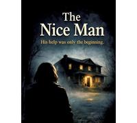 The Nice Man: His help was only the beginning.: 12