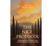 The Nice Protocol: A gripping tale of modern-day murder, deception and betrayal.