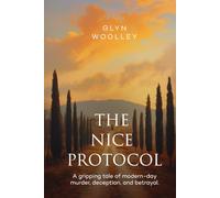 The Nice Protocol: A gripping tale of modern-day murder, deception and betrayal.